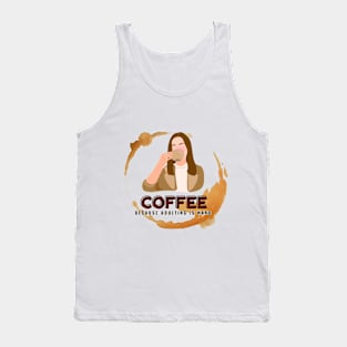 Coffee cause Adulting is Hard Tank Top